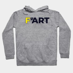 Fart is Art Hoodie